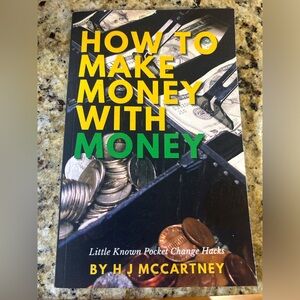 How to Make Money with Money by H J McCartney - Black and Yellow Cover